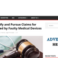 How to Identify and Pursue Claims for Injuries Caused by Faulty Medical Devices